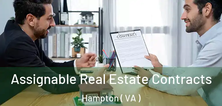  Assignable Real Estate Contracts Hampton ( VA )