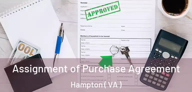  Assignment of Purchase Agreement Hampton ( VA )