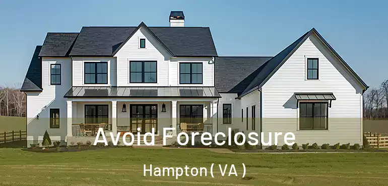  Avoid Foreclosure Hampton ( VA )