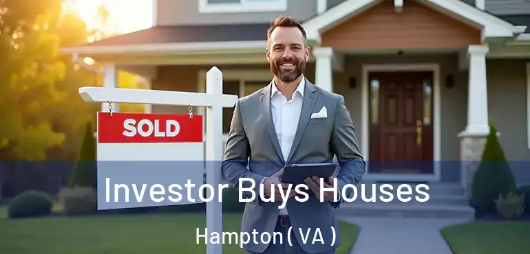  Investor Buys Houses Hampton ( VA )