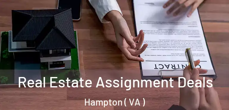  Real Estate Assignment Deals Hampton ( VA )