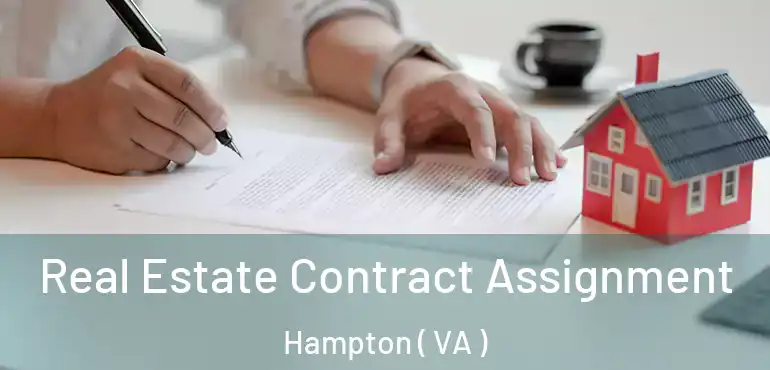  Real Estate Contract Assignment Hampton ( VA )