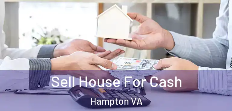  Sell House For Cash Hampton VA