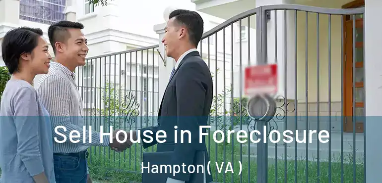  Sell House in Foreclosure Hampton ( VA )