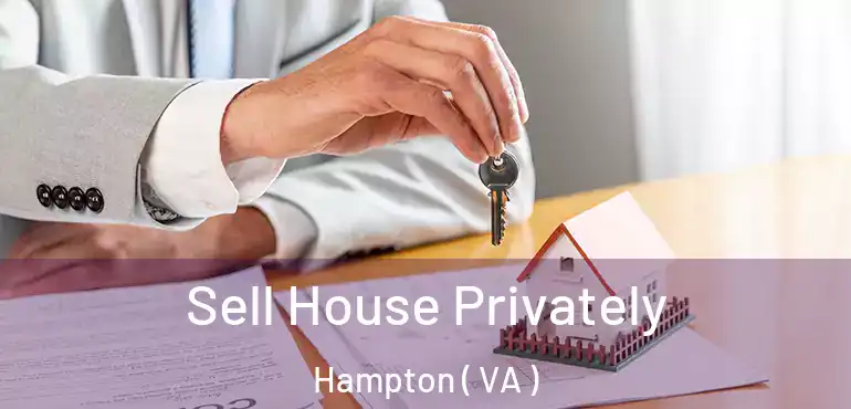  Sell House Privately Hampton ( VA )