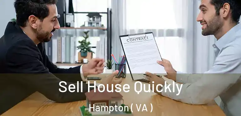  Sell House Quickly Hampton ( VA )