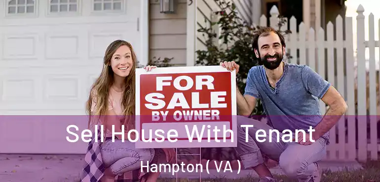  Sell House With Tenant Hampton ( VA )