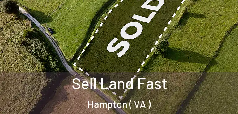  Sell Land Fast Hampton ( VA )