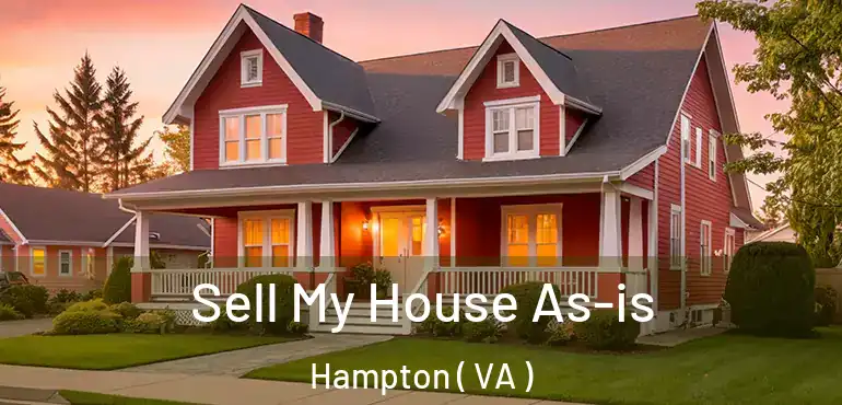  Sell My House As-is Hampton ( VA )